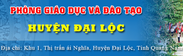 Phòng Giáo Dục Và Đào Tạo Huyện Đại Lộc